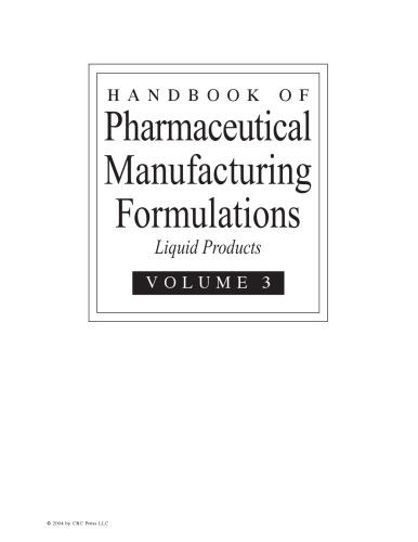 Handbook of Pharmaceutical Manufacturing Formulations - Liquid Products (Volume 3 of 6)
