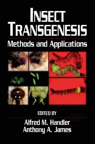 Insect transgenesis : methods and applications