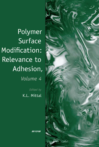 Polymer surface modification : relevance to adhesion. Volume 4