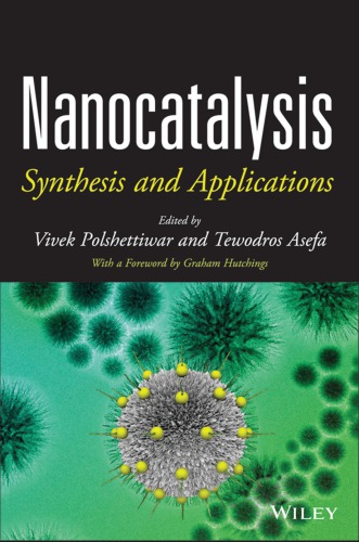 Nanocatalysis : synthesis and applications
