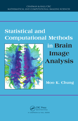 Statistical and Computational Methods in Brain Image Analysis