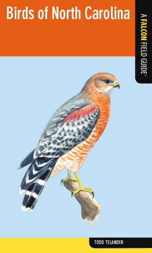 Birds of North Carolina: A Falcon Field Guide