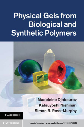 Physical gels from biological and synthetic polymers
