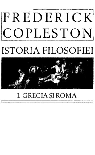 Istoria filosofiei I: Grecia şi Roma