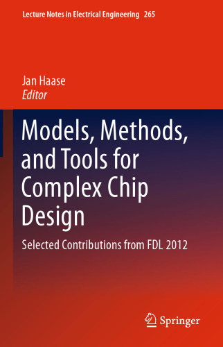 Models, Methods, and Tools for Complex Chip Design: Selected Contributions from FDL 2012