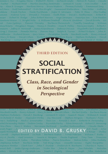 Social Stratification: Class, Race, and Gender in Sociological Perspective