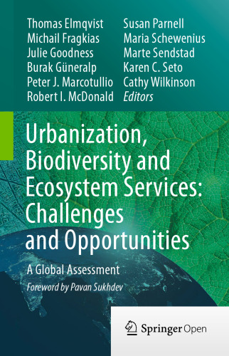 Urbanization, Biodiversity and Ecosystem Services: Challenges and Opportunities: A Global Assessment