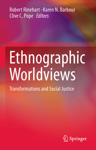 Ethnographic Worldviews: Transformations and Social Justice