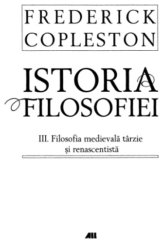 Istoria filosofiei III: filosofia medievală târzie şi renascentistă