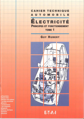 Electricité : Tome 1 -  Principe de fonctionnement