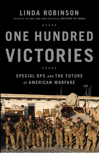 One hundred victories: special ops and the future of American warfare