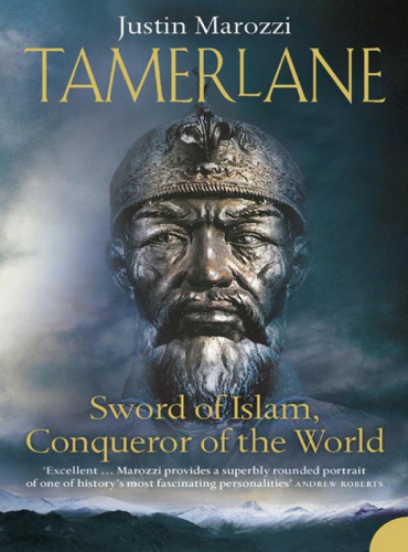 Tamerlane: sword of Islam, conqueror of the world