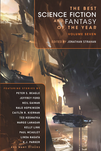 The best science fiction and fantasy of the year, Vol. 7