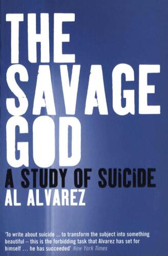 The Savage God: A Study of Suicide