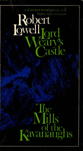 Lord Weary's Castle; The Mills of the Kavanaughs