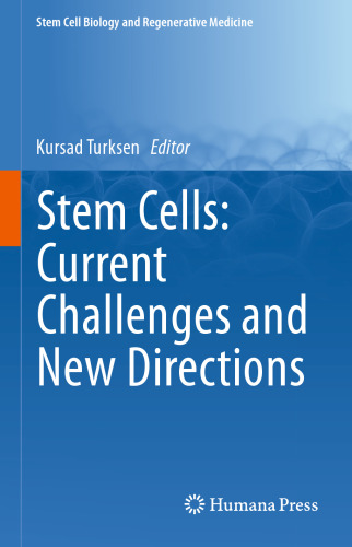 Stem Cells: Current Challenges and New Directions