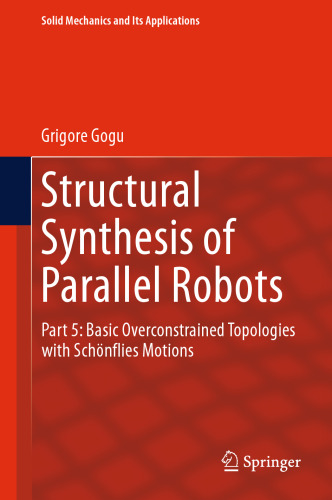 Structural Synthesis of Parallel Robots: Part 5: Basic Overconstrained Topologies with Schönflies Motions