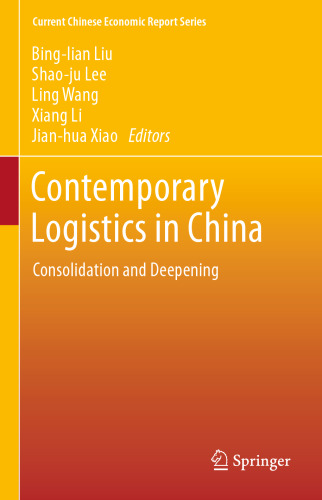 Contemporary Logistics in China: Consolidation and Deepening