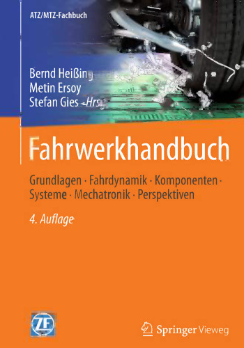 Fahrwerkhandbuch: Grundlagen · Fahrdynamik · Komponenten · Systeme · Mechatronik · Perspektiven