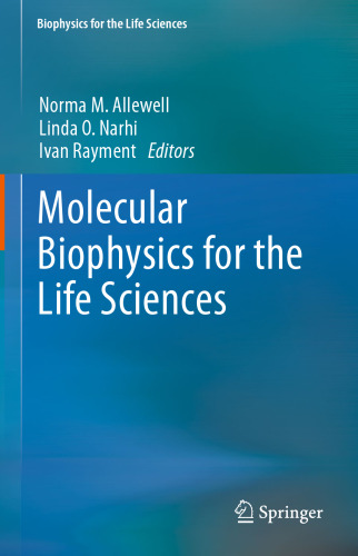 Molecular Biophysics for the Life Sciences