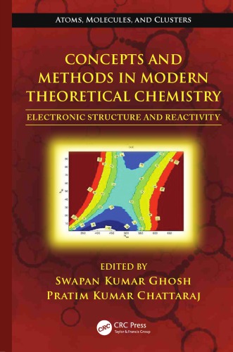 Concepts and Methods in Modern Theoretical Chemistry: Electronic Structure and Reactivity