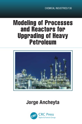 Modeling of processes and reactors for upgrading of heavy petroleum
