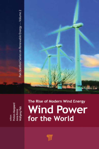 Wind power for the world: the rise of modern wind energy