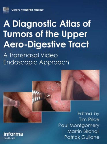 A diagnostic atlas of tumors of the upper aero-digestive tract: a transnasal video endoscopic approach