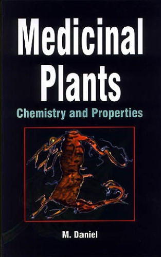 Medicinal plants: chemistry and properties