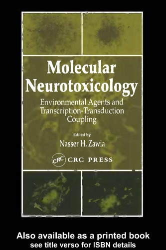 Molecular neurotoxicology: environmental agents and transcription-transduction coupling