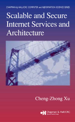 Scalable and Secure Internet Services and Architecture