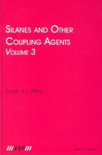 Silanes and Other Coupling Agents, Volume 3