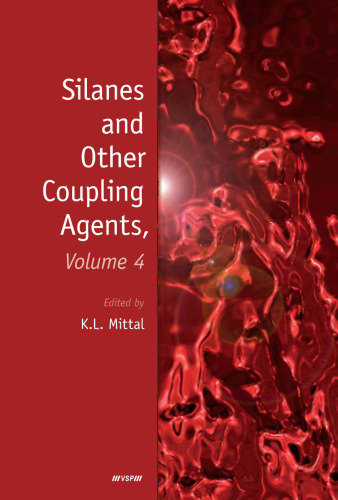 Silanes and other coupling agents. / Volume 4