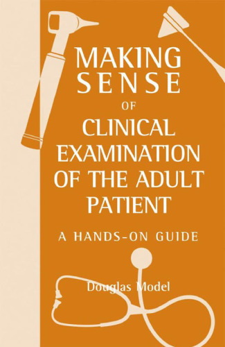 Making sense of clinical examination of the adult patient: hands-on guide