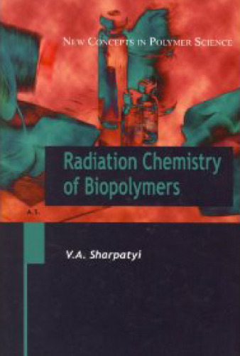 Radiation chemistry of biopolymers