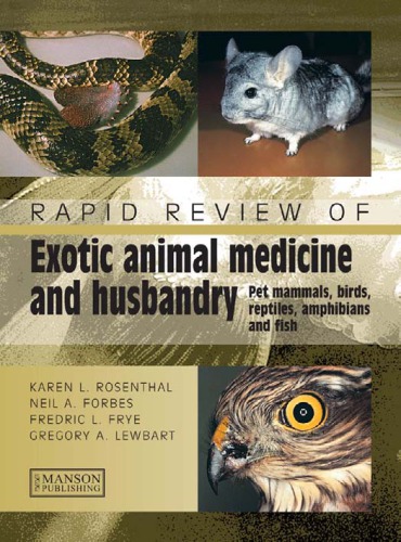 Rapid Review of Small Exotic Animal Medicine & Husbandry