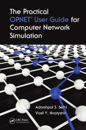 The practical OPNET user guide for computer network simulation