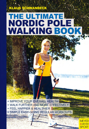 The ultimate Nordic pole walking book
