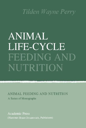 Animal life-cycle feeding and nutrition
