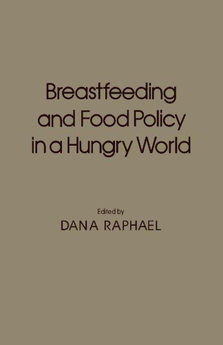 Breastfeeding and food policy in a hungry world