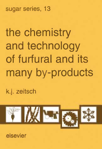 the chemistry and technology of furfural and its many by-products