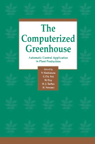The Computerized greenhouse: automatic control application in plant production