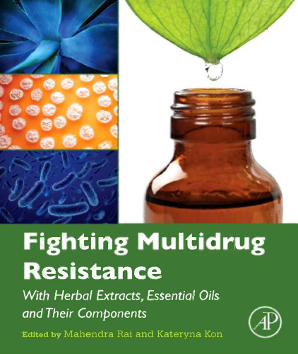 Fighting multidrug resistance with herbal extracts, essential oils and their components