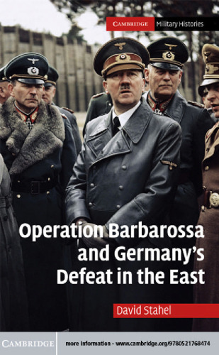 Operation Barbarossa and Germany's Defeat in the East