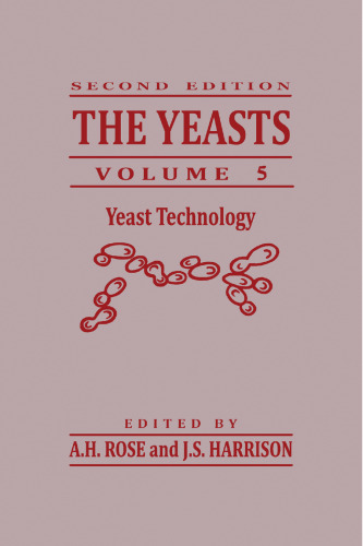 The Yeasts, Volume 5: Yeast Technology