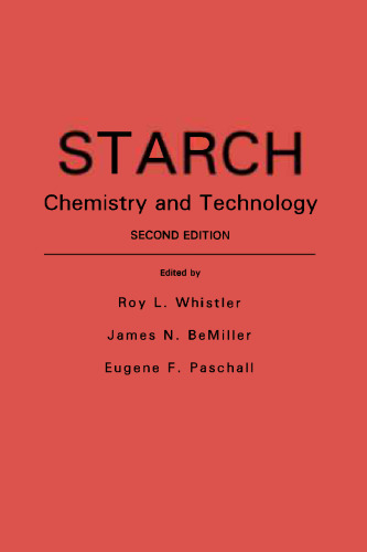 Starch: Chemistry and Technology