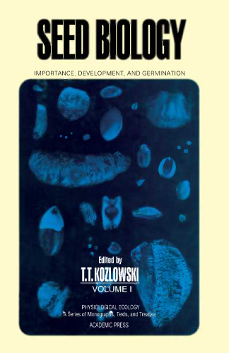 Seed Biology: Volume 1 Importance, development, and germination
