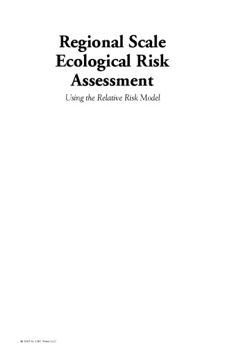 Regional Scale Ecological Risk Assessment: Using the Relative Risk Model