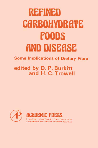 Refined Carbohydrate Foods and Disease: Some Implications of Dietary Fibre