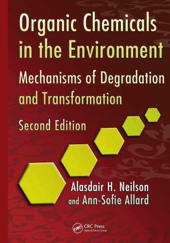 Organic Chemicals in the Environment: Mechanisms of Degradation and Transformation